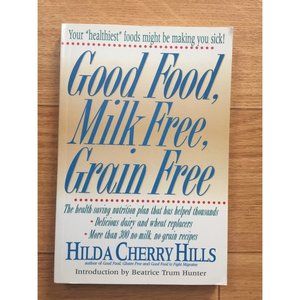 dairy, grain, gluten free food cookbook & diet guide by Hills